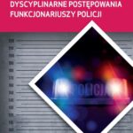 Tytuł: Dyscyplinarne postępowania funkcjonariuszy Policji
Autor: Andrzej Warmiński
Wydawnictwo: Elipsa Dom Wydawniczy i Handlowy
Formaty: PDF