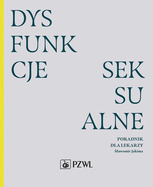 Dysfunkcje seksualne. Poradnik dla lekarzy — okładka e-booka
