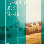 Tytuł: Dyskretny urok Śląska
Autor: Eva Tvrda
Wydawnictwo: Silesia Progress
Formaty: EPUB, MOBI