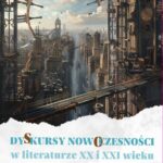 Dyskursy nowoczesności w literaturze XX i XXI wieku — okładka e-booka