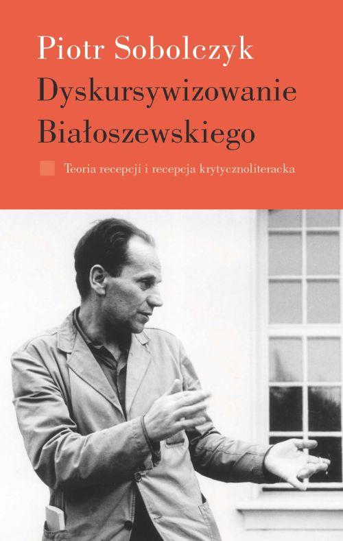 Tytuł: Dyskursywizowanie Białoszewskiego
Autor: Piotr Sobolczyk
Wydawnictwo: Słowo/Obraz Terytoria
Formaty: EPUB, MOBI