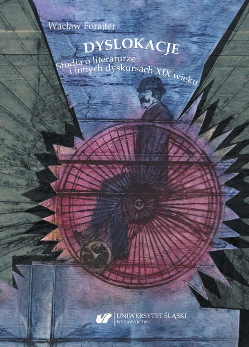 DYSLOKACJE. Studia o literaturze i innych dyskursach XIX wieku — okładka