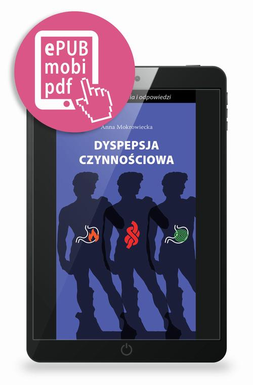 Tytuł: Dyspepsja czynnościowa - ważne pytania i odpowiedzi
Autor: Anna Mokrowiecka
Wydawnictwo: Medical Education
Formaty: MOBI, PDF, EPUB