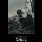 Tytuł: Dziady. Część I, II i IV
Autor: Adam Mickiewicz
Wydawnictwo: Armoryka
Formaty: MOBI, EPUB