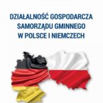 Działalność gospodarcza samorządu gminnego w Polsce i Niemczech — okładka e-booka