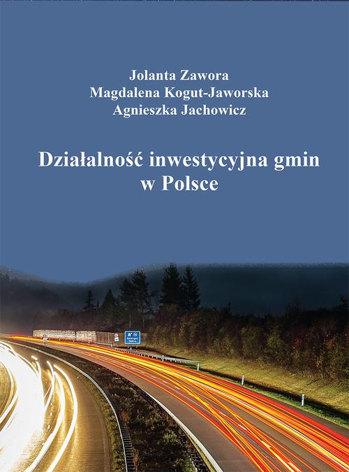 Tytuł: Działalność inwestycyjna gmin w Polsce
Autor: Jolanta Zawora, Magdalena Kogut-Jaworska, Agnieszka Jachowicz
Wydawnictwo: Spatium
Formaty: PDF