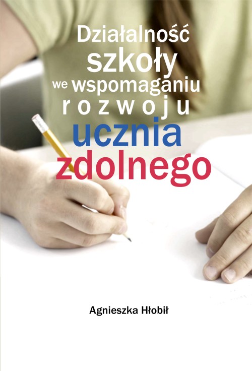 Tytuł: Działalność szkoły we wspomaganiu rozwoju ucznia zdolnego
Autor: Agnieszka  Hłobił
Wydawnictwo: Impuls
Formaty: PDF