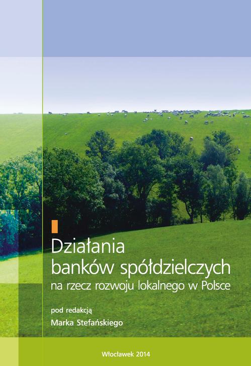 Tytuł: Działania banków spółdzielczych na rzecz rozwoju lokalnego w Polsce
Autor: 
Wydawnictwo: Wyższa Szkoła Humanistyczno-Ekonomiczna we Włocławku
Formaty: PDF