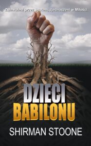 Tytuł: Dzieci Babilonu
Autor: Shirman Stoone
Wydawnictwo: Wydawnictwo Góra Karmel
Formaty: EPUB, MOBI