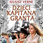 Tytuł: Dzieci kapitana Granta
Autor: Juliusz Verne
Wydawnictwo: Siedmioróg
Formaty: EPUB, MOBI