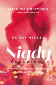 Dzieci miasta. Nigdy przenigdy — okładka e-booka
