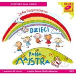 Tytuł: Dzieci Pana Majstra
Autor: Zofia Rogoszówna
Wydawnictwo: SMPB
Formaty: MP3