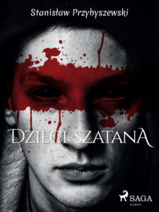 Tytuł: Dzieci szatana
Autor: Stanisław Przybyszewski
Wydawnictwo: SAGA Egmont
Formaty: EPUB, MOBI