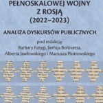 Tytuł: „Dzieci Ukrainy” w pierwszym roku pełnoskalowej wojny z Rosją (2022–2023)
Autor: 
Wydawnictwo: Impuls
Formaty: PDF