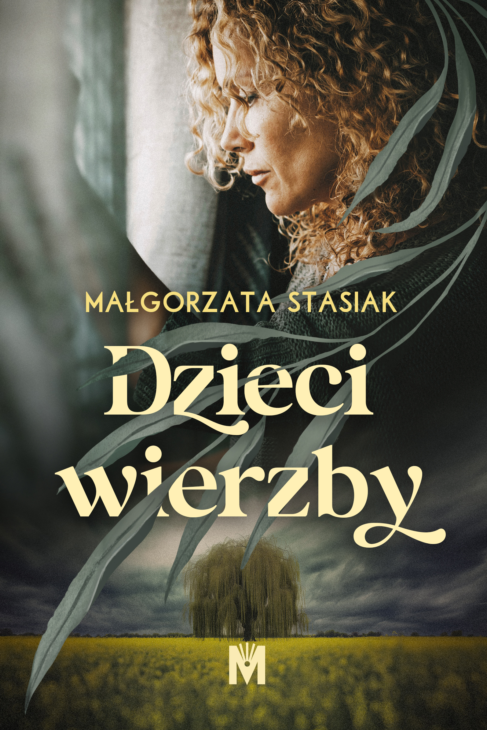 Tytuł: Dzieci wierzby
Autor: Małgorzata Stasiak
Wydawnictwo: Wydawnictwo Mięta
Formaty: EPUB, MOBI
