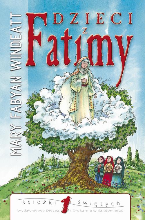 Tytuł: Dzieci z Fatimy
Autor: Mary Windeatt-Fabyan
Wydawnictwo: Diecezjalne Wydawnictwo i Drukarnia w Sandomierzu
Formaty: EPUB, MOBI