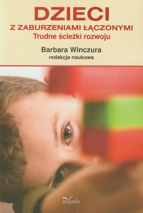 Dzieci z zaburzeniami łączonymi Trudne ścieżki rozwoju — okładka e-booka