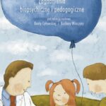 Dziecko chore Zagadnienia biopsychiczne i pedagogiczne — okładka e-booka