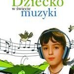 Dziecko w świecie muzyki — okładka e-booka