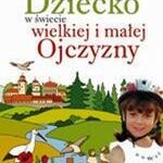 Dziecko w świecie wielkiej i małej Ojczyzny — okładka e-booka
