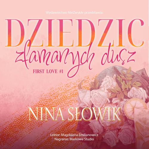 Tytuł: Dziedzic złamanych dusz
Autor: Nina Słowik
Wydawnictwo: NieZwykłe
Formaty: MP3
