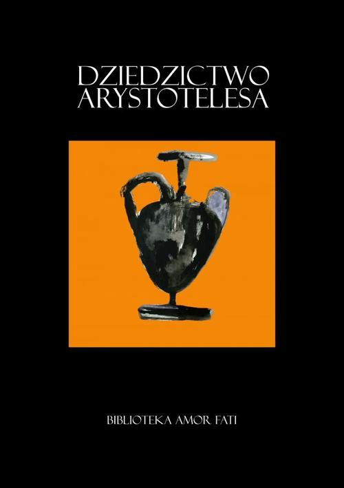 Tytuł: Dziedzictwo Arystotelesa. Studia i szkice
Autor: 
Wydawnictwo: Fundacja „dzień dobry! kolektyw kultury”
Formaty: PDF