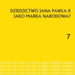 Dziedzictwo Jana Pawła II jako marka narodowa? — okładka e-booka