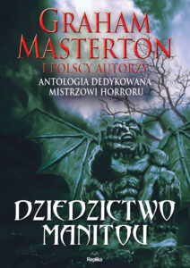 Dziedzictwo Manitou. Antologia dedykowana Grahamowi Mastertonowi — okładka e-booka