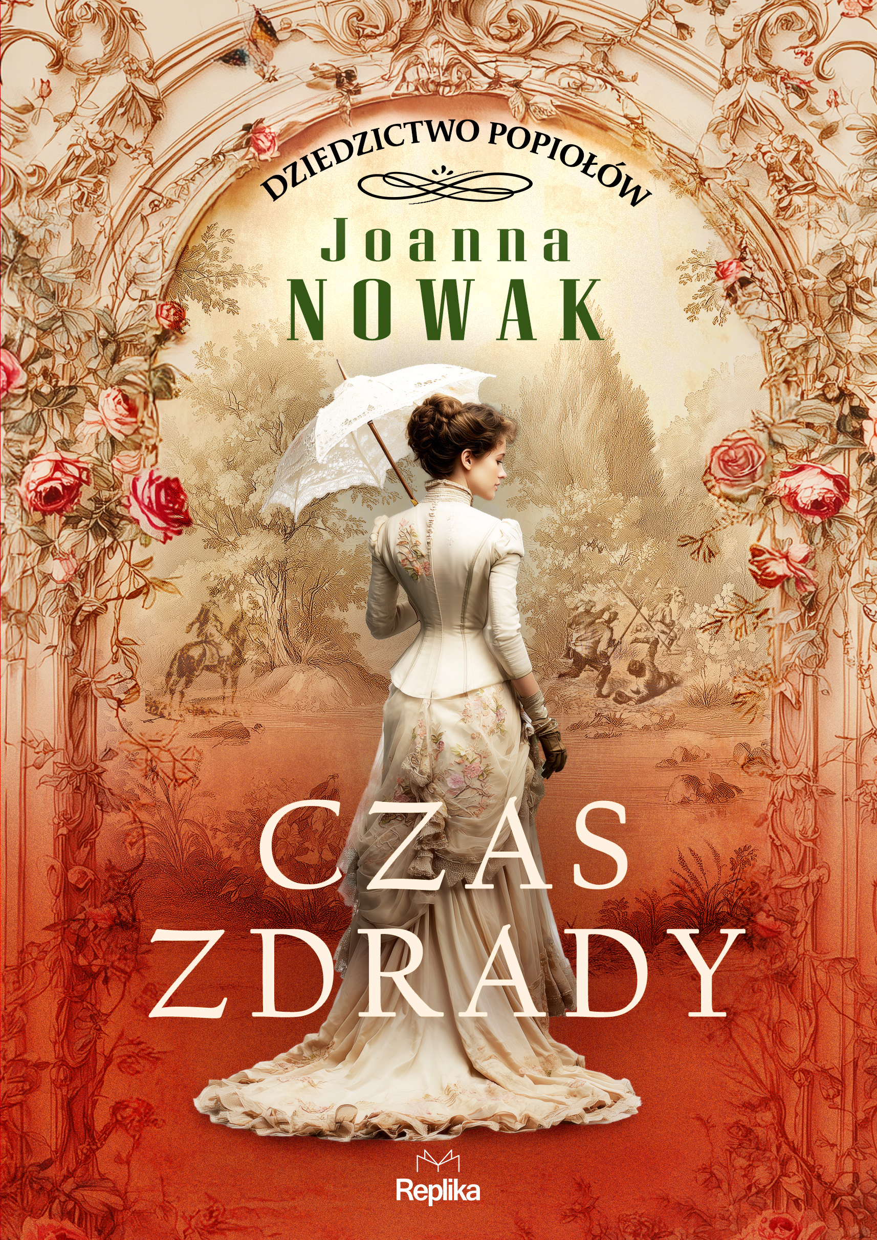 Tytuł: Dziedzictwo popiołów (#1). Czas zdrady. Dziedzictwo popiołów, tom 1, Joanna Nowak
Autor: Joanna Nowak
Wydawnictwo: Replika
Formaty: EPUB, MOBI