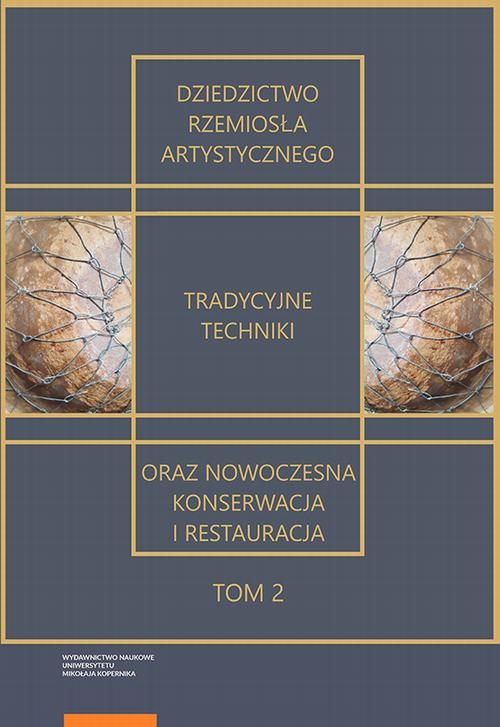 Tytuł: Dziedzictwo rzemiosła artystycznego – tradycyjne techniki oraz nowoczesna konserwacja i restauracja. Tom 2
Autor: 
Wydawnictwo: Wydawnictwo Naukowe UMK
Formaty: PDF