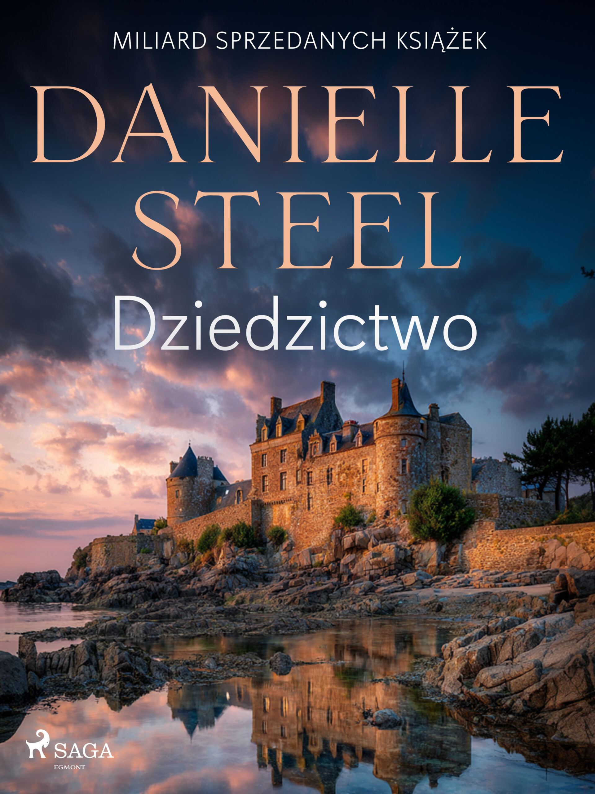 Tytuł: Dziedzictwo
Autor: Danielle Steel
Wydawnictwo: SAGA Egmont
Formaty: EPUB, MOBI