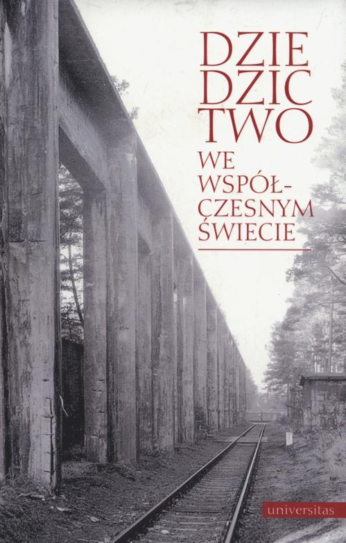 Tytuł: Dziedzictwo we współczesnym świecie
Autor: Praca zbiorowa
Wydawnictwo: Universitas
Formaty: PDF
