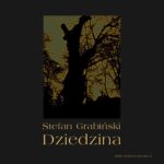 Tytuł: Dziedzina
Autor: Stefan Grabiński
Wydawnictwo: Armoryka
Formaty: MP3