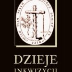 Tytuł: Dzieje inkwizycji hiszpańskiej
Autor: Nieznany
Wydawnictwo: Armoryka
Formaty: PDF
