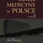 Dzieje medycyny w Polsce. Lata 1944-1989. Tom 3 — okładka e-booka