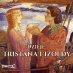 Tytuł: Dzieje Tristana i Izoldy
Autor: Autor nieznany
Wydawnictwo: Storybox
Formaty: MP3