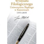 Tytuł: Dzieje Wydziału Filologicznego Uniwersytetu Śląskiego w Katowicach (1973–2019)
Autor: Jan Malicki
Wydawnictwo: Śląsk Sp z o.o.Wydawnictwo Naukowe
Formaty: PDF