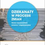 Dziekanaty w procesie zmian. Nowa rzeczywistość prawna i organizacyjna — okładka e-booka