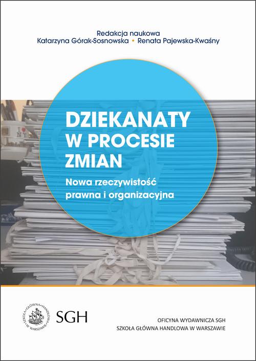 Dziekanaty w procesie zmian. Nowa rzeczywistość prawna i organizacyjna — okładka e-booka