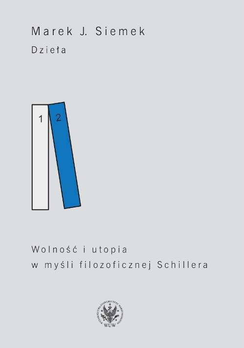 Tytuł: Dzieła. Tom 2
Autor: Marek J. Siemek
Wydawnictwo: Wydawnictwa Uniwersytetu Warszawskiego
Formaty: PDF, MOBI, EPUB
