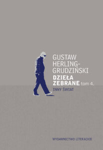 Tytuł: Dzieła zebrane tom 4. Inny Świat
Autor: Gustaw Herling-Grudziński
Wydawnictwo: Wydawnictwo Literackie
Formaty: EPUB, MOBI