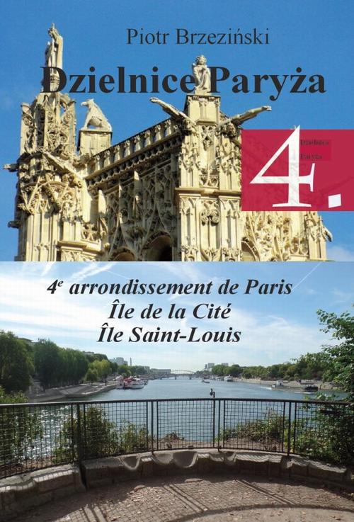 Tytuł: Dzielnice Paryża. 4. dzielnica Paryża”
Autor: Piotr Brzeziński
Wydawnictwo: Our Dermatology Online
Formaty: MOBI, EPUB, PDF