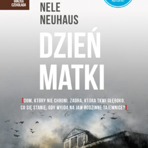 Tytuł: Dzień Matki
Autor: Nele Neuhaus
Wydawnictwo: Media Rodzina
Formaty: EPUB, MOBI