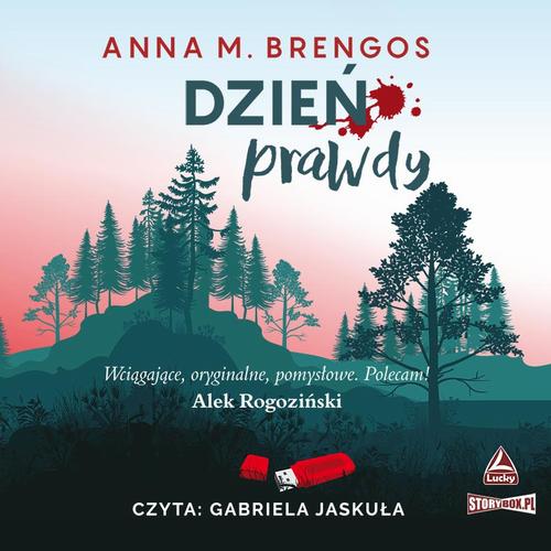 Tytuł: Dzień prawdy
Autor: Anna M. Brengos
Wydawnictwo: Storybox
Formaty: MP3