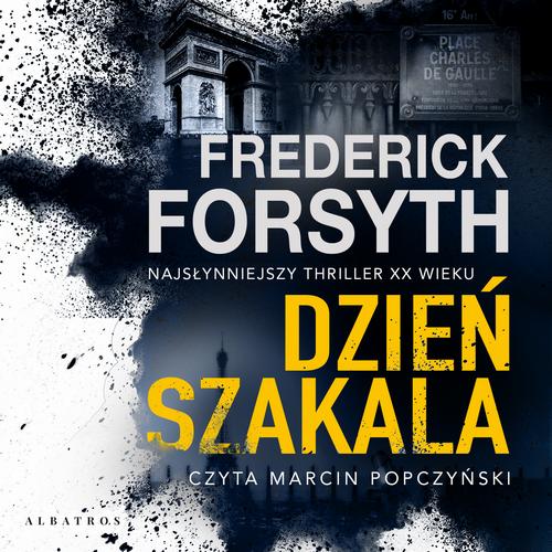 Tytuł: Dzień Szakala
Autor: Frederick Forsyth
Wydawnictwo: Albatros
Formaty: MP3