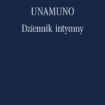 Tytuł: Dziennik intymny
Autor: Miguel Unamuno
Wydawnictwo: Marek Derewiecki
Formaty: PDF