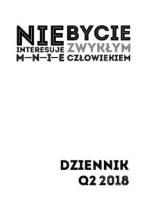 Tytuł: Dziennik "MentalWay" - Q2 2018 w wersji PDF
Autor: Michał Wawrzyniak
Wydawnictwo: MentalWay
Formaty: PDF