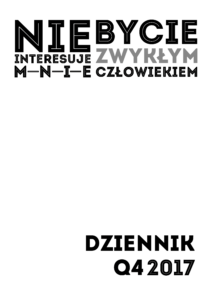 Tytuł: Dziennik "MentalWay" - Q4 2017 w wersji PDF
Autor: Michał Wawrzyniak
Wydawnictwo: MentalWay
Formaty: PDF