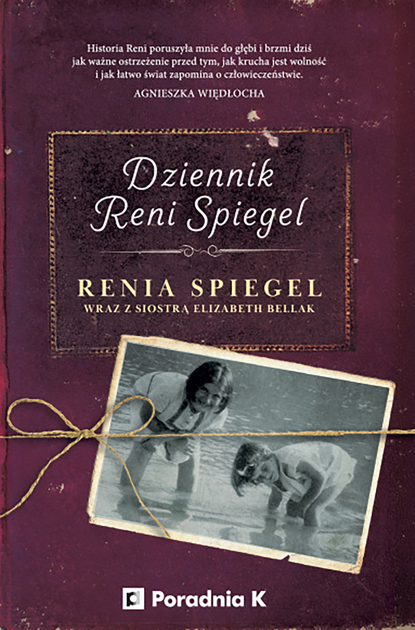 Tytuł: Dziennik Reni Spiegel
Autor: Renia Spiegel
Wydawnictwo: Wydawnictwo Poradnia K
Formaty: EPUB, MOBI