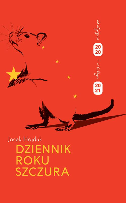 Tytuł: Dziennik Roku Szczura
Autor: Jacek Hajduk
Wydawnictwo: Kolegium Europy Wschodniej
Formaty: EPUB, MOBI